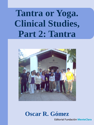 Tantra or Yoga. Clinical Studies, Part 2: Tantra