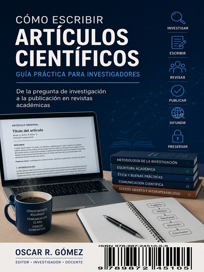 HOW TO WRITE AND PUBLISH SCIENTIFIC ARTICLES: A PRACTICAL GUIDE FOR RESEARCHERS AND EDITORS OF PEER-REVIEWED JOURNALS